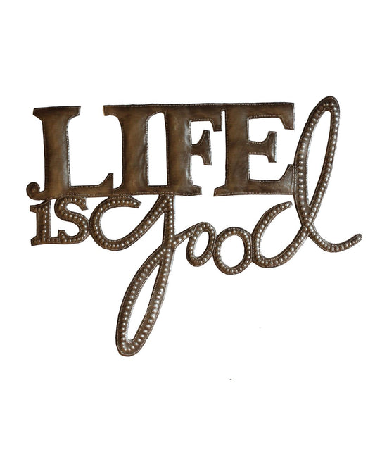 Life is Good Metal Art
